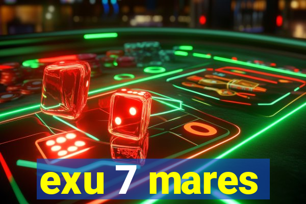 exu 7 mares